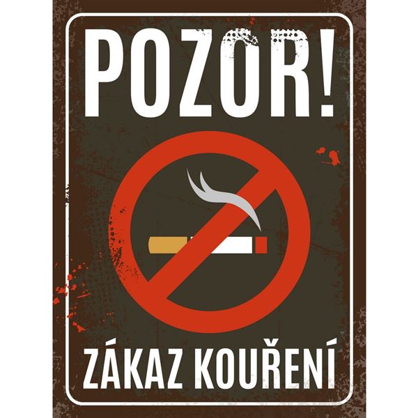 Plechová cedule: Zákaz kouření - 30x40 cm