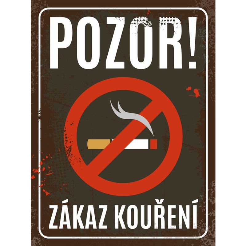 Plechová cedule: Zákaz kouření - 30x40 cm
