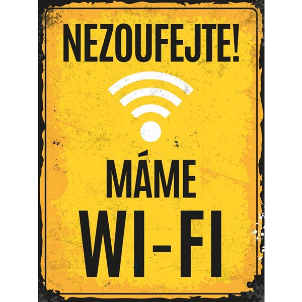 Plechová cedule: Máme Wi-Fi - 30x40 cm